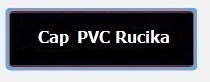 Cap PVC Rucika